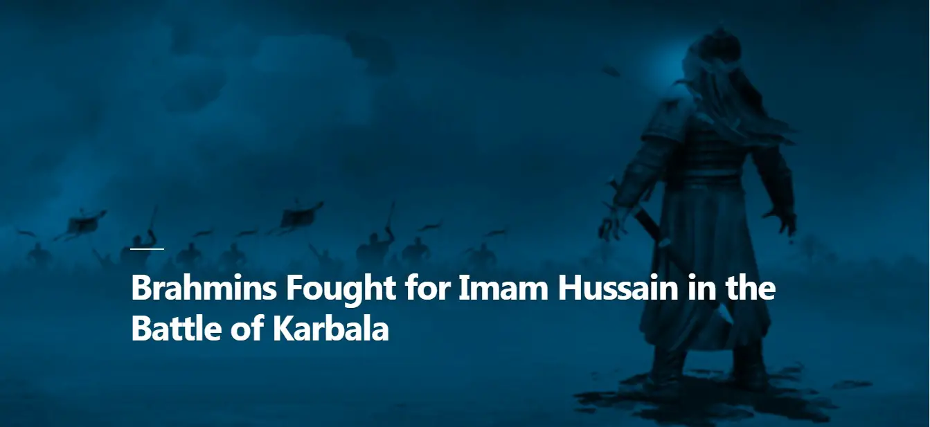 Brahmins Fought for Imam Hussain in the Battle of Karbala